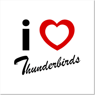 I love (heart) Thunderbirds Display Team Posters and Art